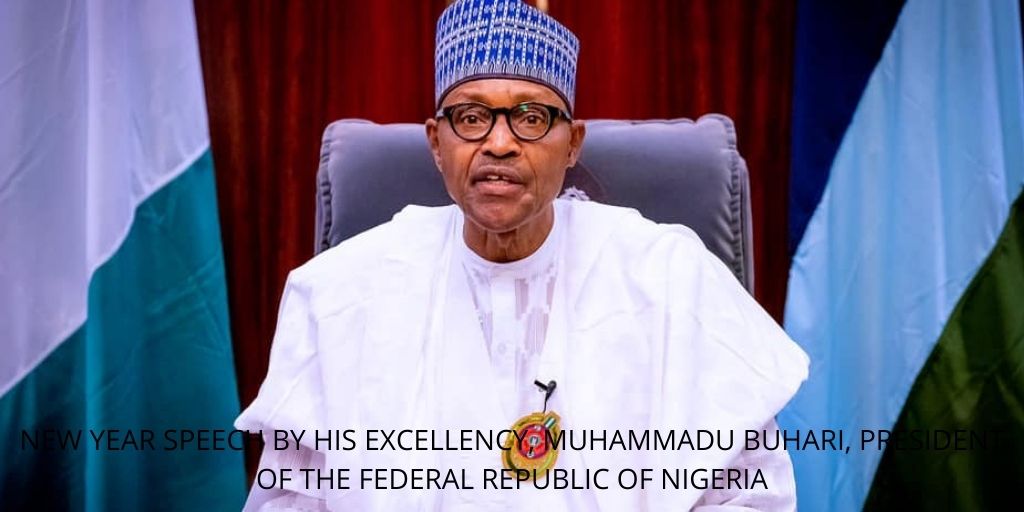 New Year Speech By His Excellency, Muhammadu Buhari, President Of The Federal Republic Of Nigeria Photo