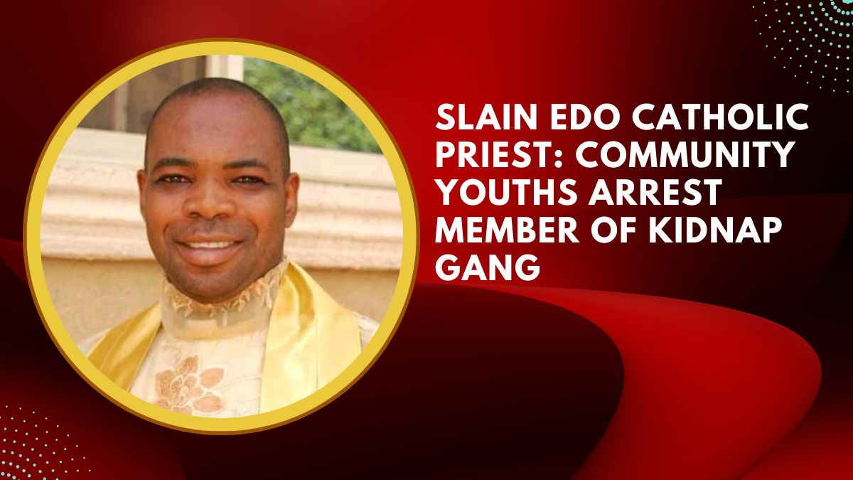 How Death Trailed Late Fr. Odia from Akoko-Edo Parish of Catholic Church to Ikabigbo