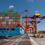 Nigeria Records Monumental Export Growth in Q3 2024 Amid Rising Imports
